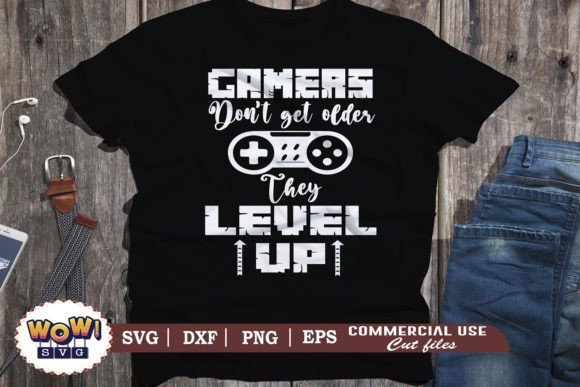 Download Gamers Don't Get Older They Level Up Svg - Gamers Collection