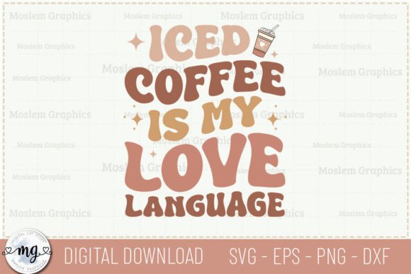 Download Iced Coffee is My Love Language - Svg - Language Collection