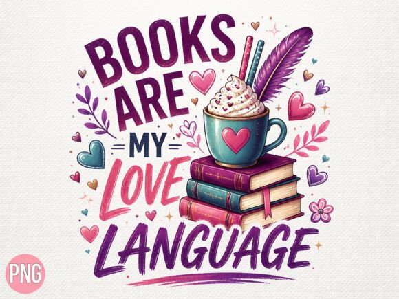Download Cute Books Love Language PNG Shirt - Language Collection